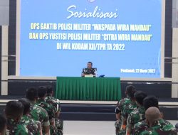 Tingkatkan Disiplin Prajurit, Pomdam XII/Tpr Sosialisasikan Operasi Gaktib dan Yustisi