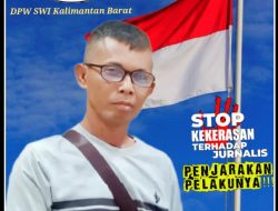 DPW SWI Kalbar Minta Polri Usut Dugaan Penganiayaan 2 Wartawan di Karawang